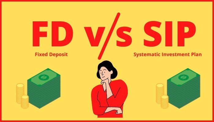 SIP vs FD: The Difference between an FD and SIP